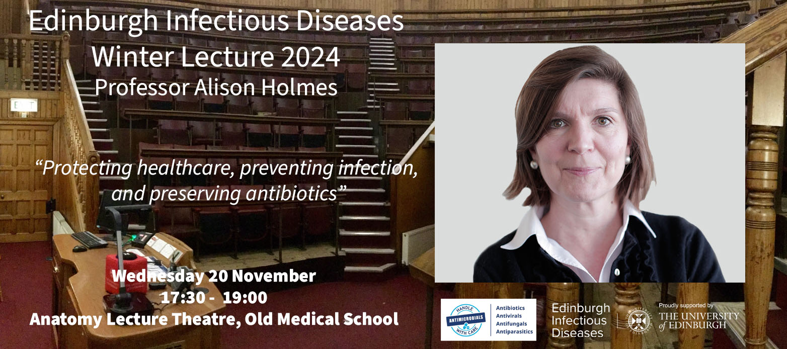 Edinburgh Infectious Diseases Winter Lecture 2024 | Edinburgh Infectious  Diseases | Edinburgh Infectious Diseases